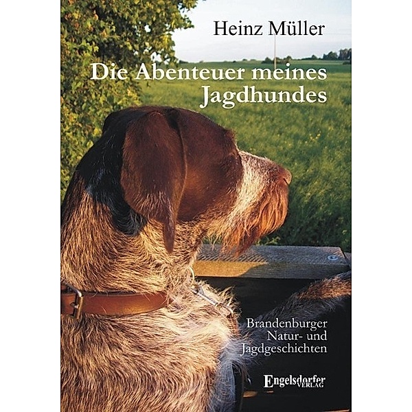 Die Abenteuer meines Jagdhundes, Heinz Müller