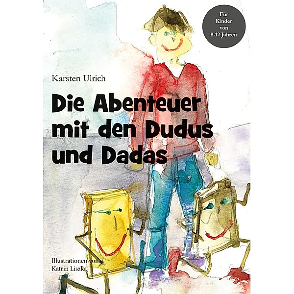 Die Abenteuer mit den Dudus und Dadas, Karsten Ulrich