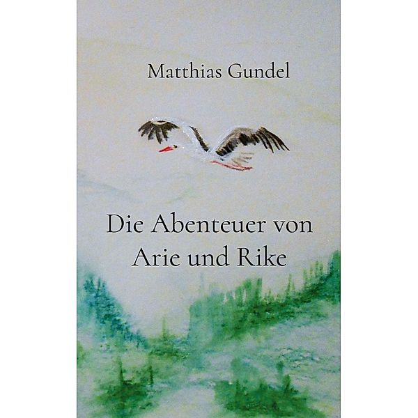 Die Abenteuer von Arie und Rike, Matthias Gundel