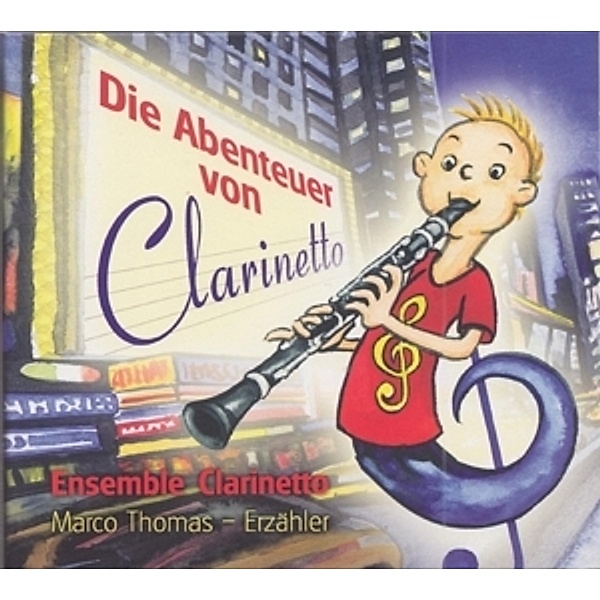 Die Abenteuer Von Clarinetto (Hörbuch), Marco Thomas, Ensemble Clar