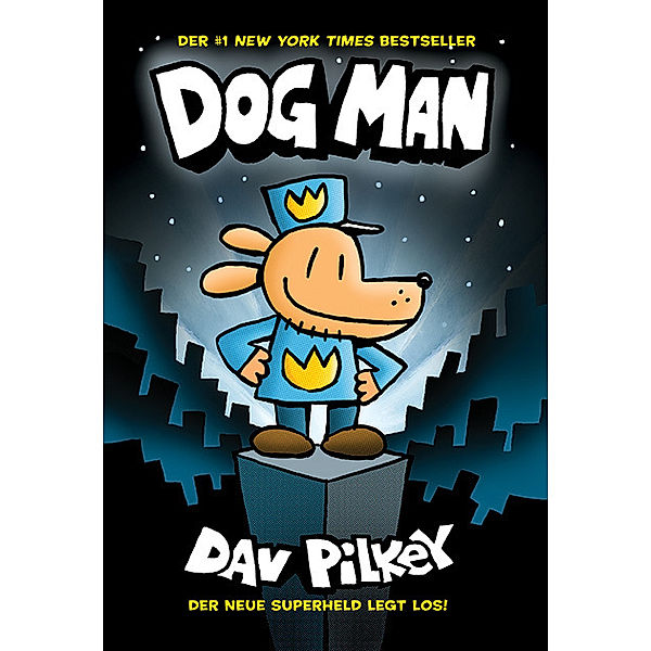 Die Abenteuer von Dog Man / Dog Man Bd.1, Dav Pilkey