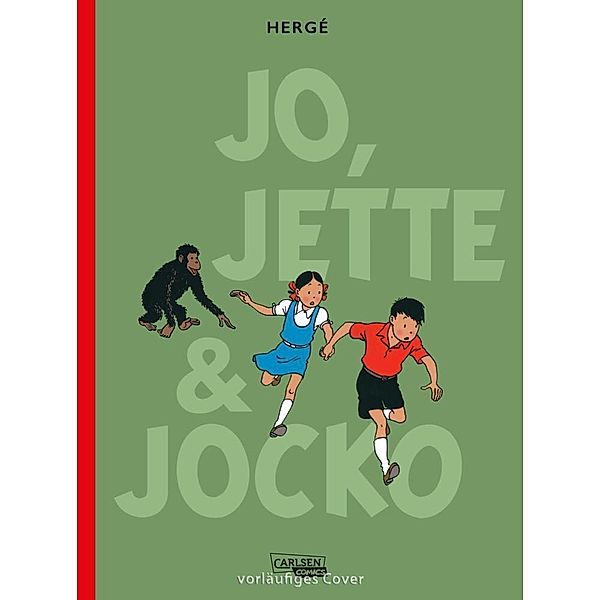 Die Abenteuer von Jo, Jette und Jocko: Gesamtausgabe, Hergé