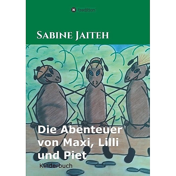 Die Abenteuer von Maxi, Lilli und Piet, Sabine Jaiteh