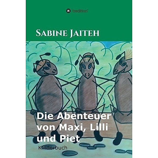 Die Abenteuer von Maxi, Lilli und Piet, Sabine Jaiteh