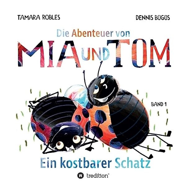 Die Abenteuer von Mia und Tom, Tamara Robles, Dennis Bügüs