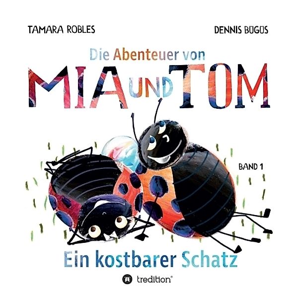 Die Abenteuer von Mia und Tom, Tamara Robles, Dennis Bügüs