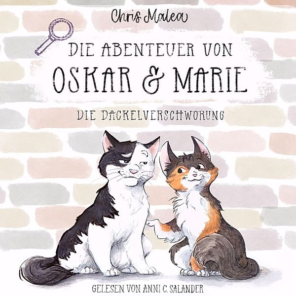 Die Abenteuer von Oskar & Marie - 1 - Die Dackelverschwörung, Chris Malea