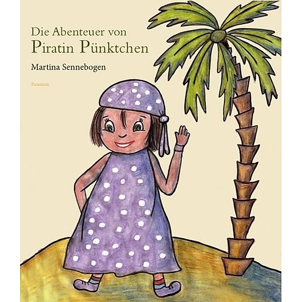 Die Abenteuer von Piratin Pünktchen, Martina Sennebogen