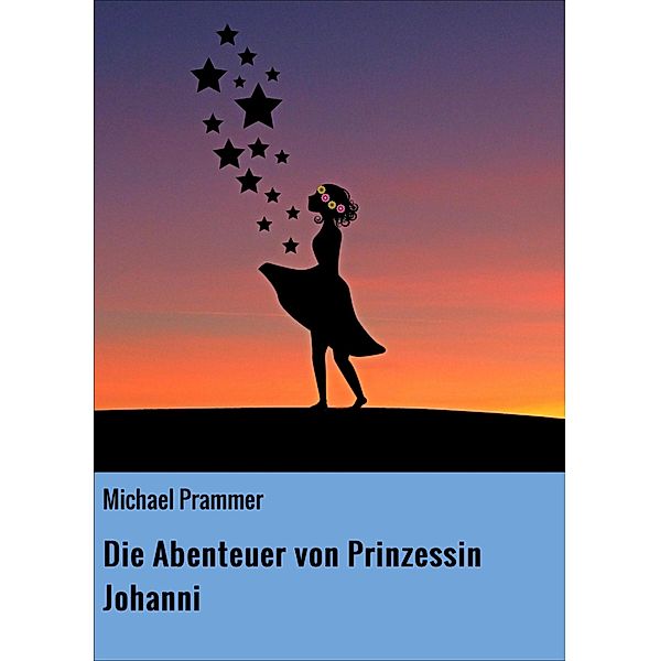 Die Abenteuer von Prinzessin Johanni, Michael Prammer