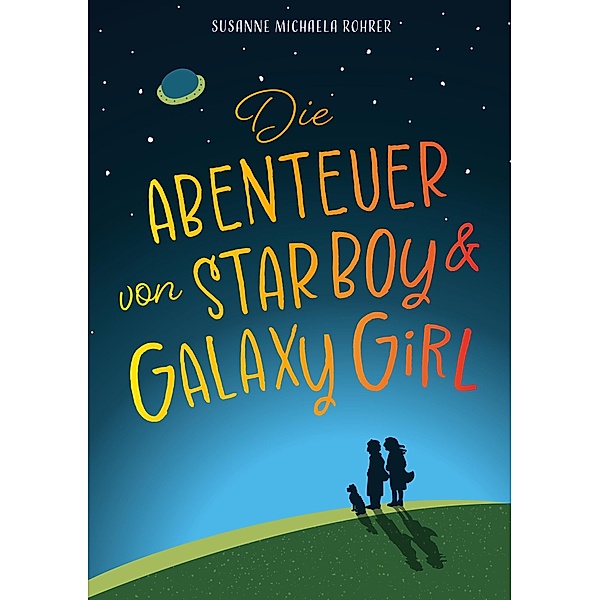 Die Abenteuer von Star Boy und Galaxy Girl, Susanne Michaela Rohrer
