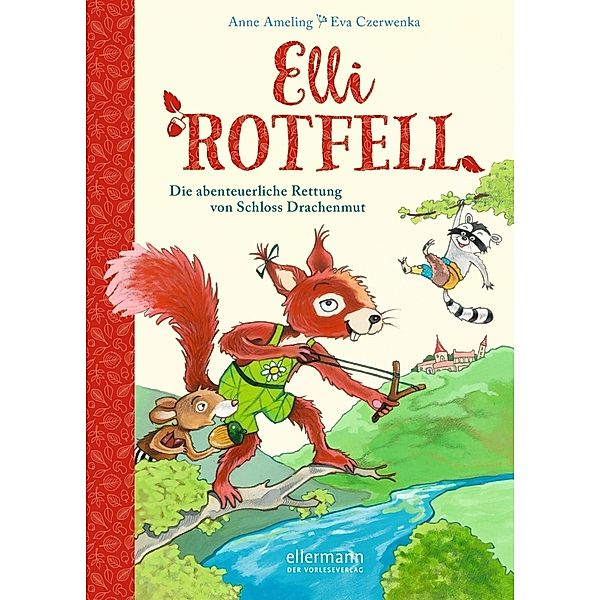 Die abenteuerliche Rettung von Schloss Drachenmut / Elli Rotfell Bd.1, Anne Ameling