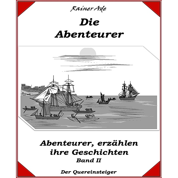 Die Abenteurer-Band 2, Rainer Ade