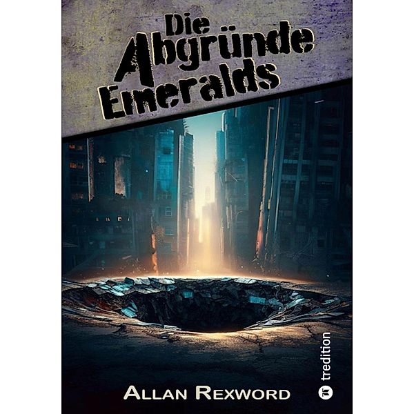 Die Abgründe Emeralds / Emeralds Schatten Bd.2, Allan Rexword