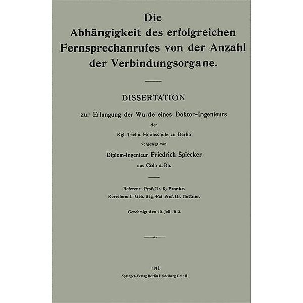 Die Abhängigkeit des erfolgreichen Fernsprechanrufes von der Anzahl der Verbindungsorgane, Friedrich Spiecker