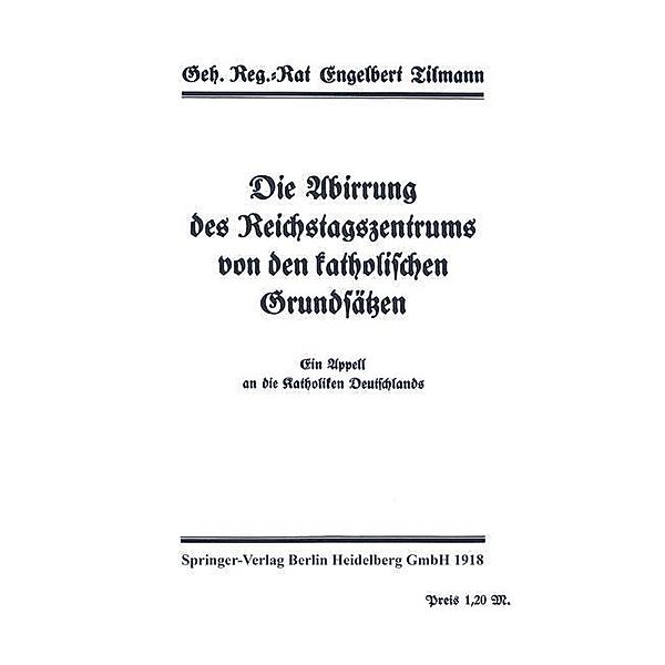 Die Abirrung des Reichstagszentrums von den katholischen Grundsätzen, Engelbert Tilmann, Engelbert Tillmann