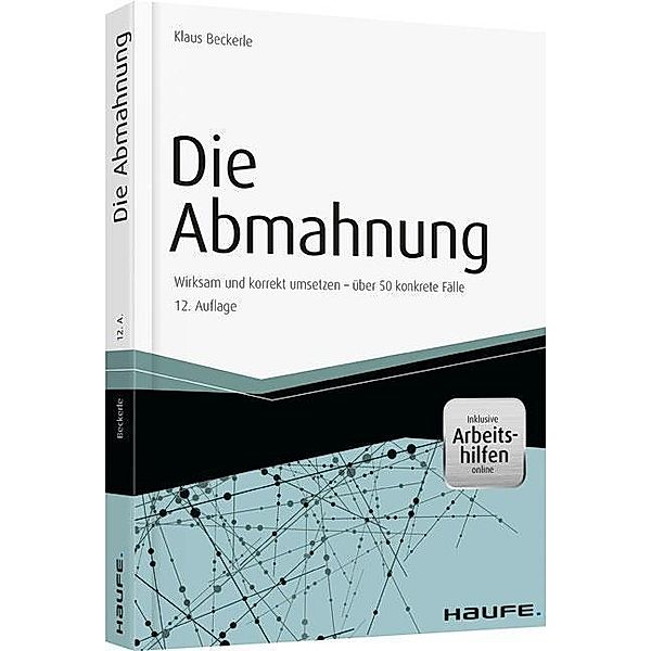 Die Abmahnung  - inkl. Arbeitshilfen online, Klaus Beckerle