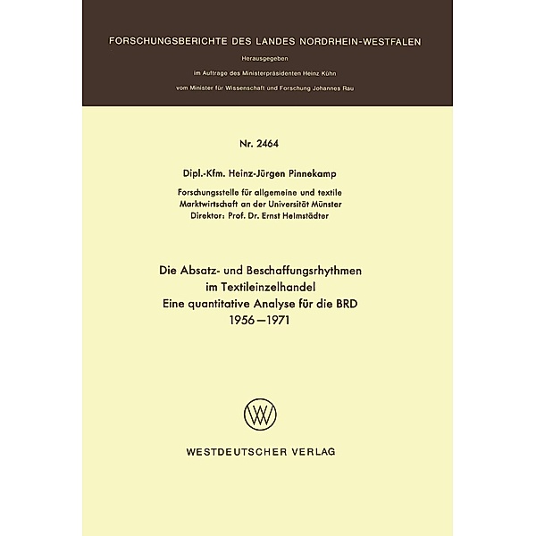 Die Absatz- und Beschaffungsrhythmen im Textileinzelhandel / Forschungsberichte des Landes Nordrhein-Westfalen, Heinz-Jürgen Pinnekamp