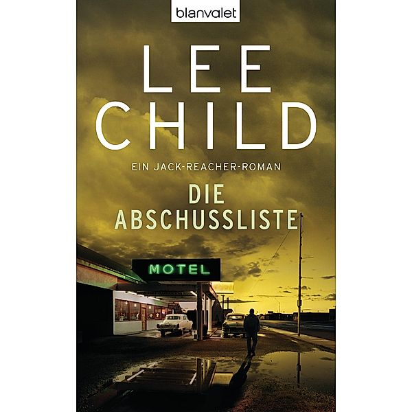 Die Abschussliste / Jack Reacher Bd.8, Lee Child