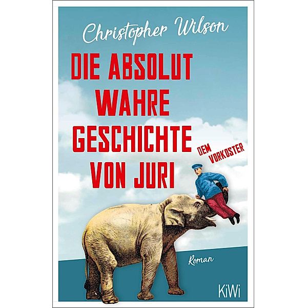 Die absolut wahre Geschichte von Juri dem Vorkoster, Christopher Wilson