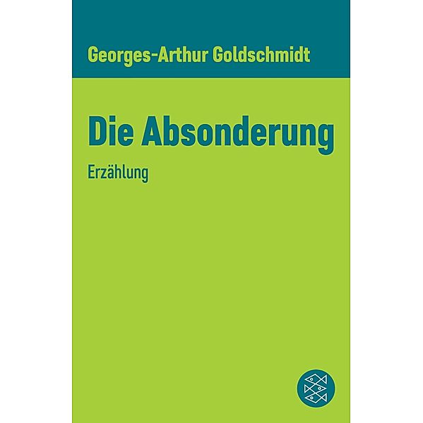 Die Absonderung, Georges-Arthur Goldschmidt