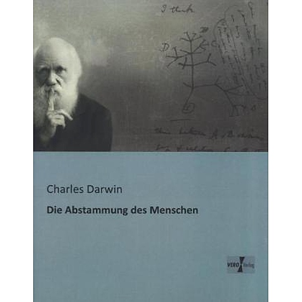Die Abstammung des Menschen, Charles R. Darwin