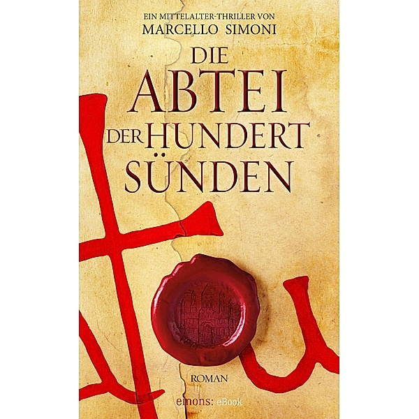 Die Abtei der hundert Sünden / Lapis exilii Bd.1, Marcello Simoni
