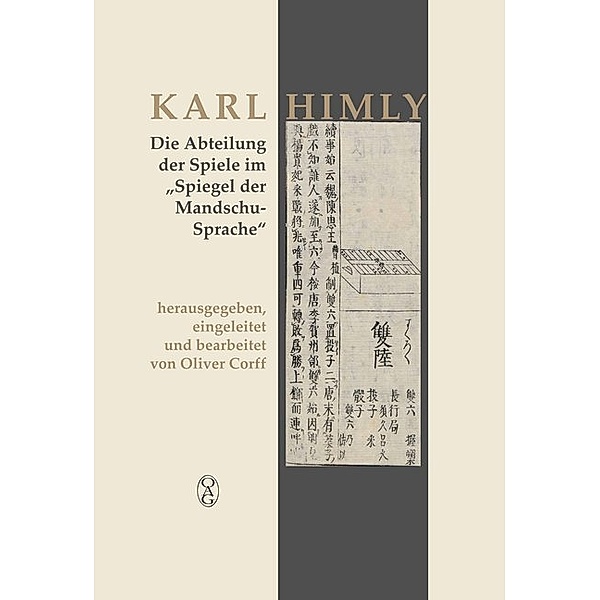 Die Abteilung der Spiele im Spiegel der Mandschu-Sprache, Karl Himly
