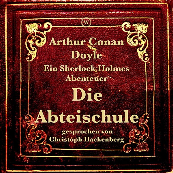 Die Abteischule, Arthur Conan Doyle