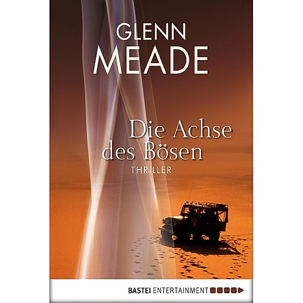 Die Achse des Bösen, Glenn Meade