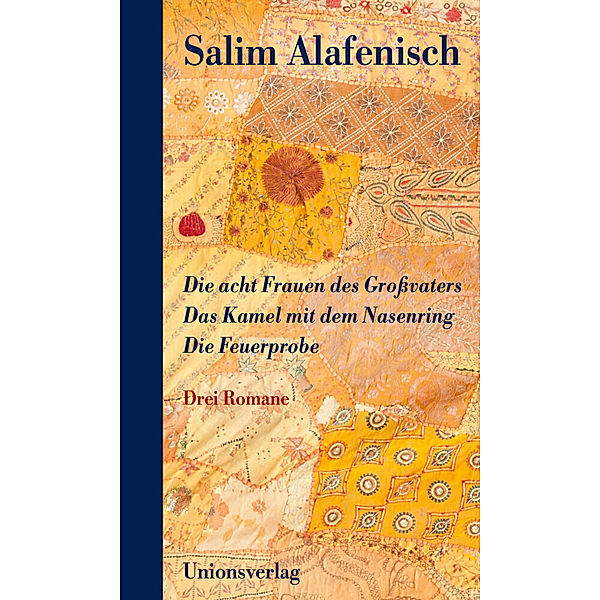 Die acht Frauen des Grossvaters - Das Kamel mit dem Nasenring - Die Feuerprobe, Salim Alafenisch