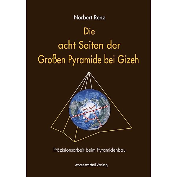 Die acht Seiten der Großen Pyramide bei Gizeh, Norbert Renz