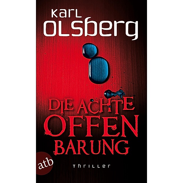 Die achte Offenbarung, Karl Olsberg