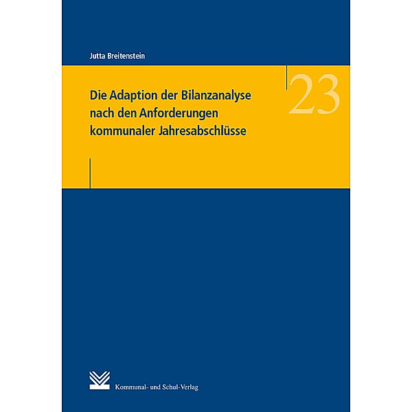 Die Adaption der Bilanzanalyse nach den Anforderungen kommunaler Jahresabschlüsse, Jutta Breitenstein