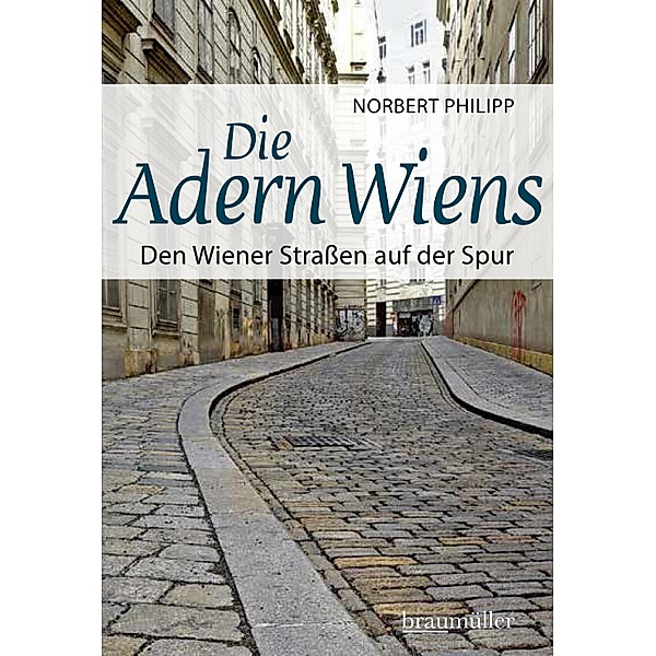 Die Adern Wiens, Norbert Philipp