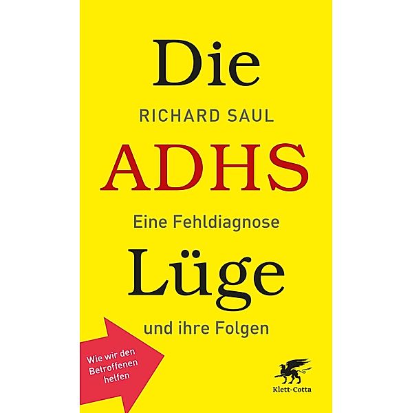 Die ADHS-Lüge, Richard Saul