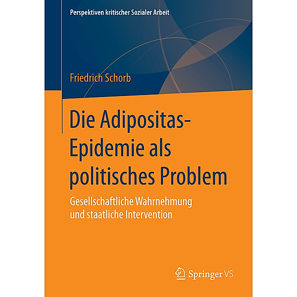 Die 'Adipositas-Epidemie' als politisches Problem, Friedrich Schorb