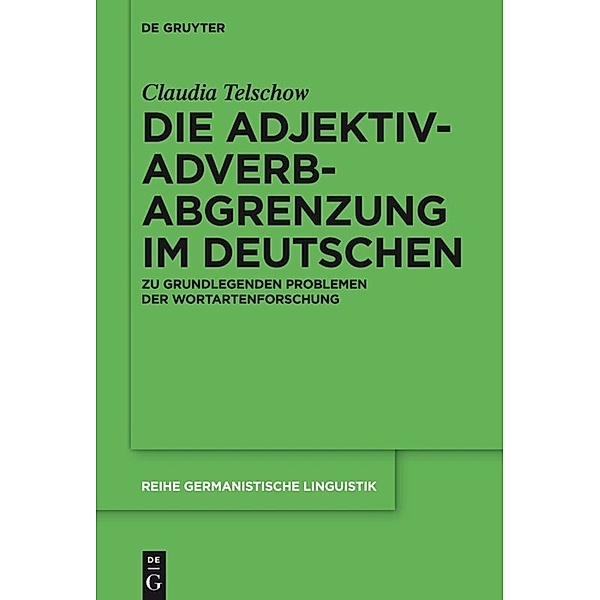 Die Adjektiv-Adverb-Abgrenzung im Deutschen, Claudia Telschow