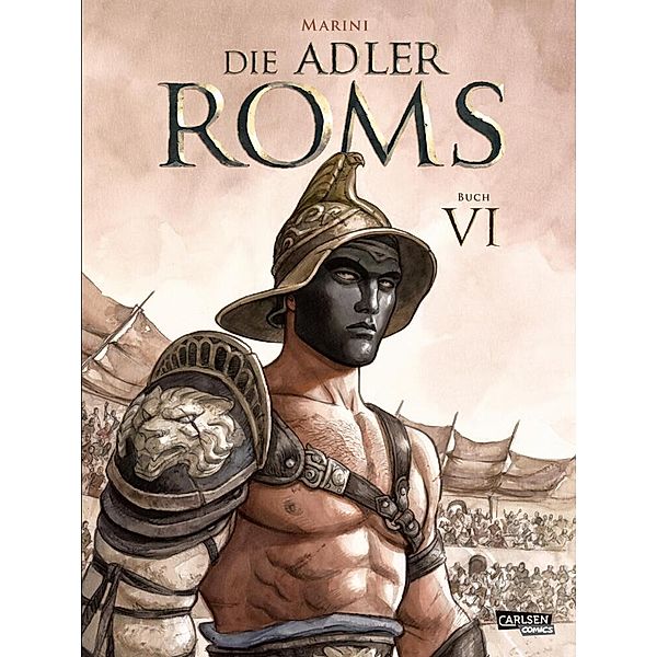 Die Adler Roms / Die Adler Roms HC Bd.6, Enrico Marini