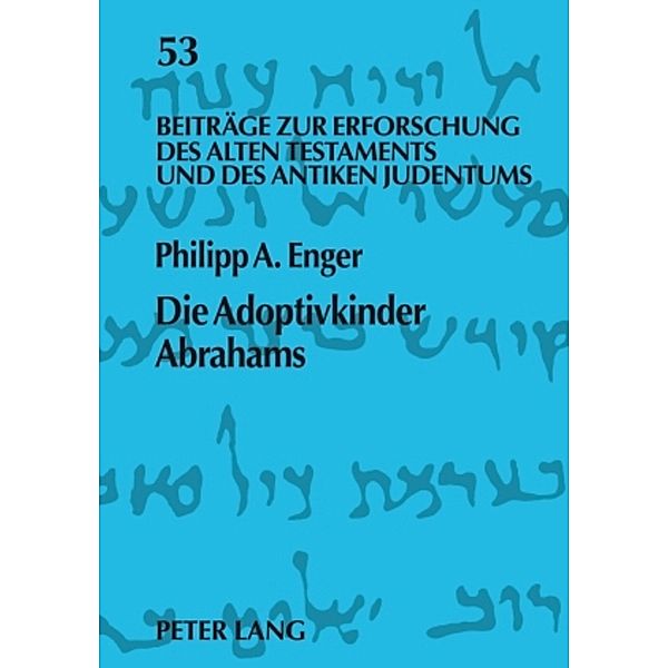 Die Adoptivkinder Abrahams, Philipp Enger