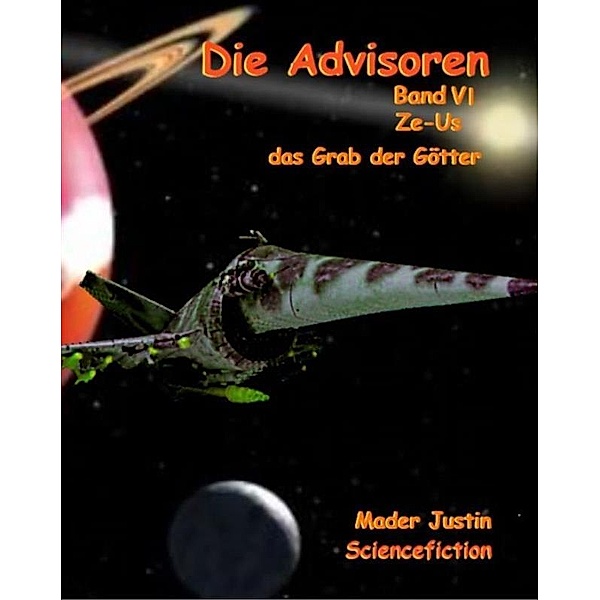 Die Advisoren Band VI / Die Advisoren Bd.6, Justin Mader