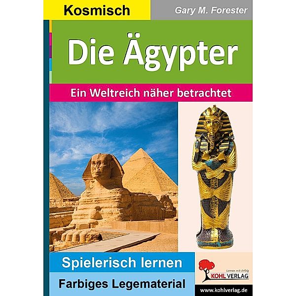 Die Ägypter / Montessori-Reihe, Gary M. Forester