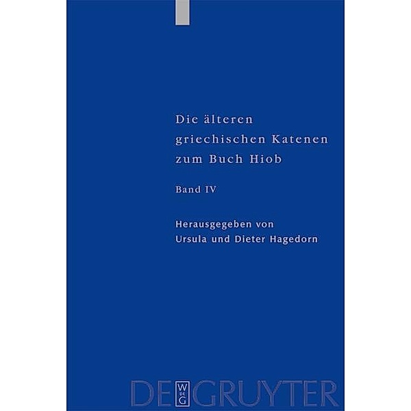 Die älteren griechischen Katenen zum Buch Hiob 4. Register / Patristische Texte und Studien Bd.59