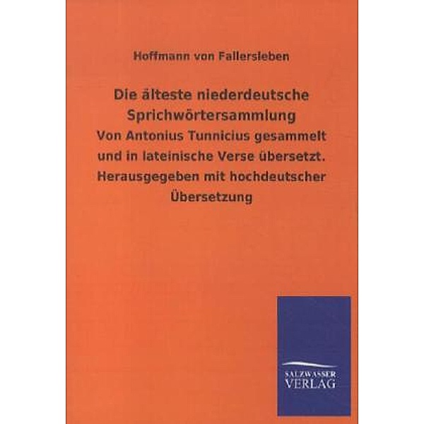 Die älteste niederdeutsche Sprichwörtersammlung, August Heinrich Hoffmann Von Fallersleben
