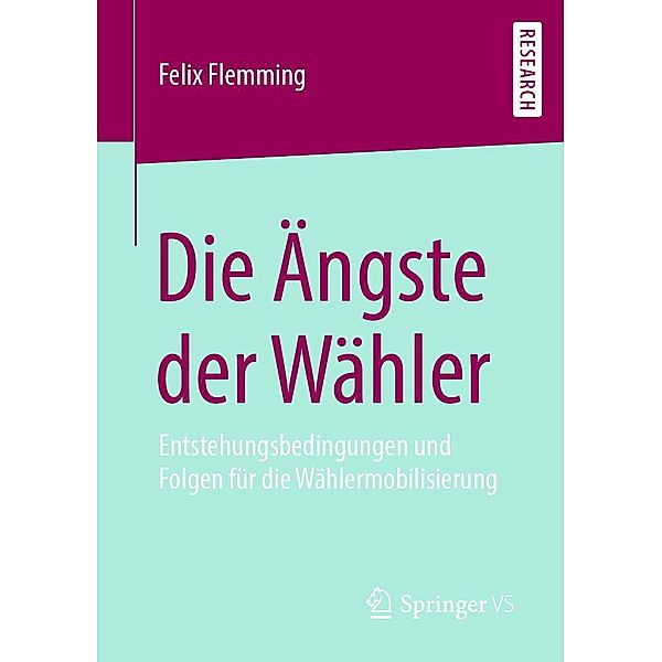 Die Ängste der Wähler, Felix Flemming