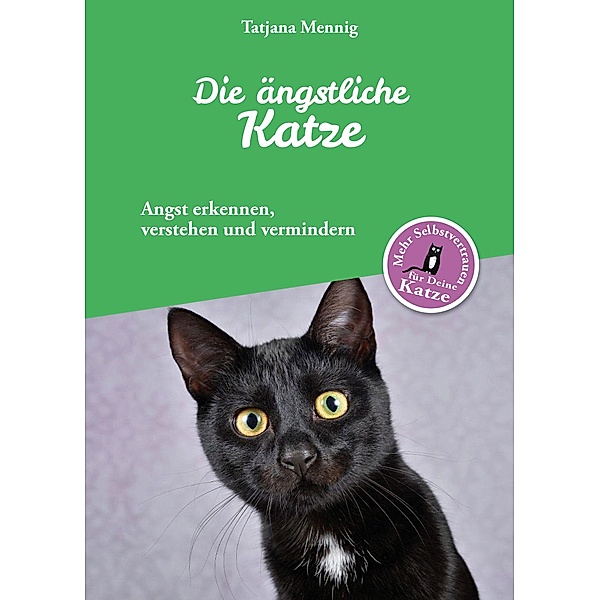 Die ängstliche Katze, Tatjana Mennig