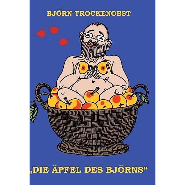 Die Äpfel des Björns, Björn Trockenobst