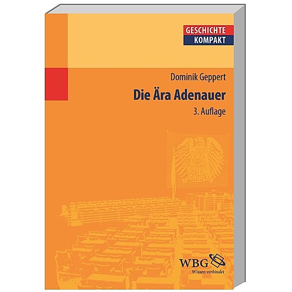 Die Ära Adenauer, Dominik Geppert