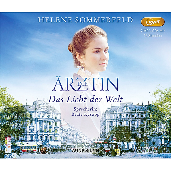 Die Ärztin: Das Licht der Welt, MP3-CD, Helene Sommerfeld
