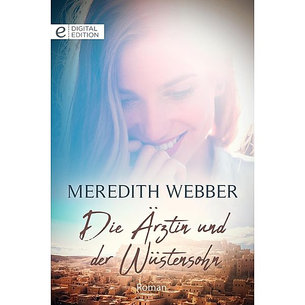 Die Ärztin und der Wüstensohn, Meredith Webber