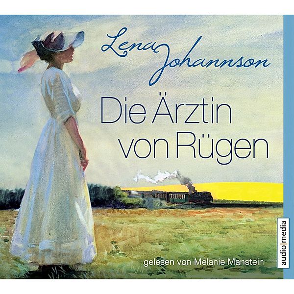 Die Ärztin von Rügen, 6 Audio-CDs, Lena Johannson